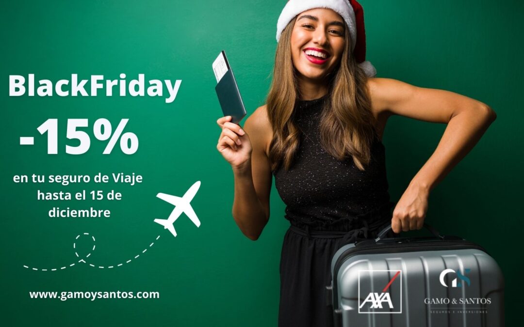 Explora el Mundo con Confianza: ¡15% de Descuento en Seguro de Viaje en AXA Guadalajara, en Gamo&Santos hasta el 15 de Diciembre!