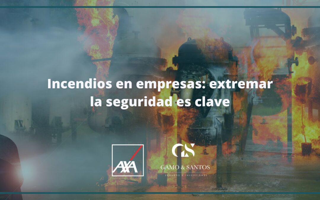 En verano se concentran más del 40% de los incendios en empresas: extremar la seguridad es clave